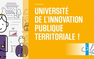 Retour sur l’université de l’innovation publique territoriale 2021